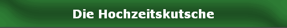 Die Hochzeitskutsche