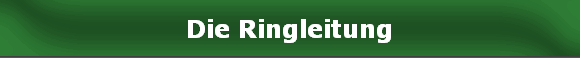 Die Ringleitung