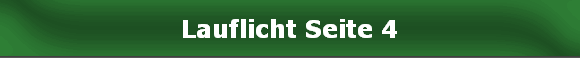 Lauflicht Seite 4