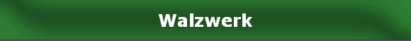 Walzwerk